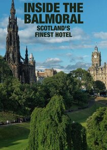 Inside the Balmoral: Scotland's Finest Hotel poster
