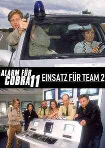Alarm für Cobra 11 - Einsatz für Team 2 poster