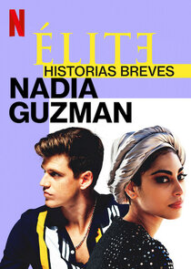 Élite Historias Breves: Nadia Guzmán poster