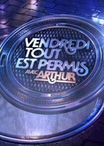 Vendredi, tout est permis avec Arthur poster