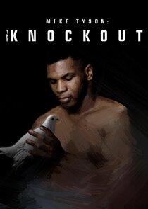 Mike Tyson: The Knockout poster