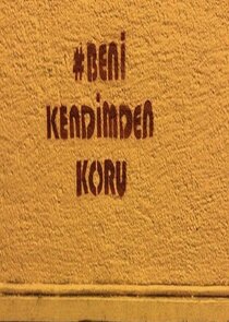 Beni Kendimden Koru poster