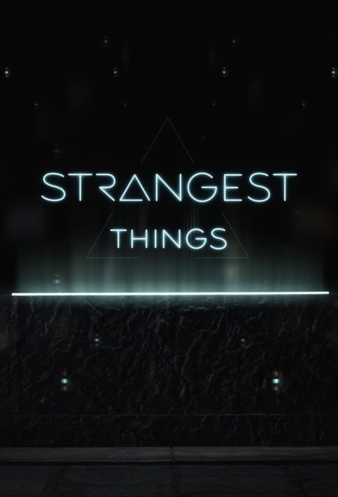 Strangest Things poster