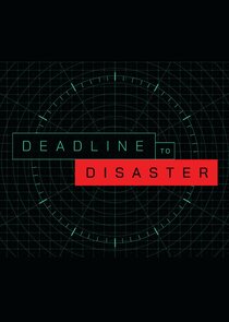 Deadline to Disaster poster