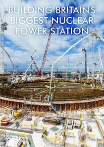 Building Britain's Biggest Nuclear Power Station poster
