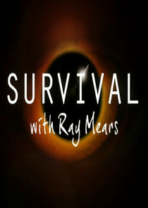 Survival with Ray Mears poster