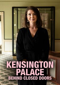 Kensington Palace: Behind Closed Doors poster