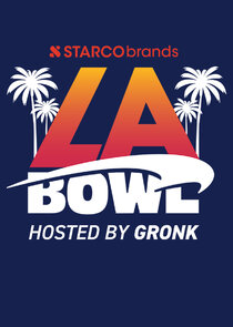 Starco Brands LA Bowl Hosted By Gronk poster
