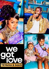 We Got Love Teyana & Iman poster