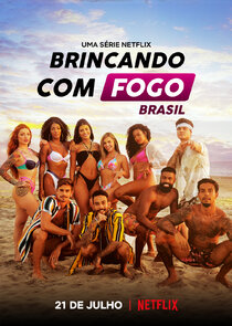 Brincando com Fogo: Brasil poster