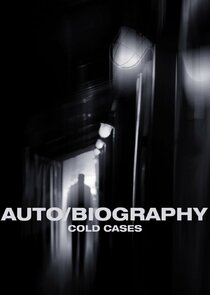 Auto/Biography: Cold Cases poster