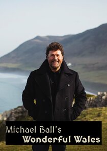 Michael Ball's Wonderful Wales poster