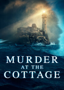 Murder at the Cottage: The Search for Justice for Sophie poster