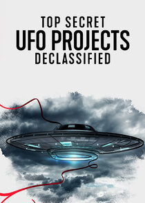 Top Secret UFO Projects Declassified poster