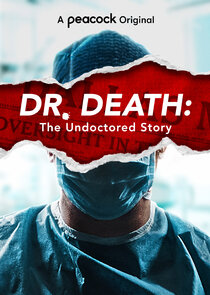 Dr. Death: The Undoctored Story poster