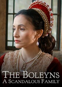 The Boleyns: A Scandalous Family poster