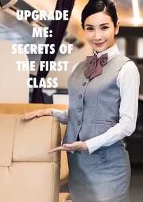 Upgrade Me: Secrets of the First Class poster
