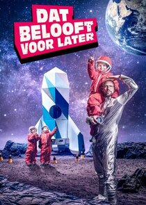 Dat Belooft voor Later poster