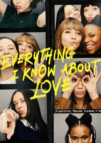 Everything I Know About Love poster
