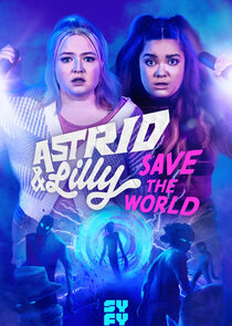 Astrid & Lilly Save the World poster