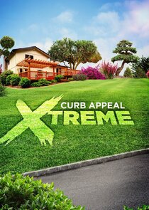Curb Appeal Xtreme poster