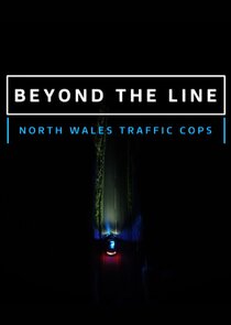 Beyond the Line: North Wales Traffic Cops poster