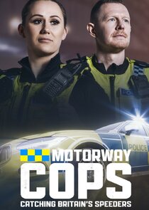 The Motorway Cops: Catching Britain's Speeders poster
