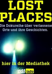 Lost Places - Geheime Welten poster