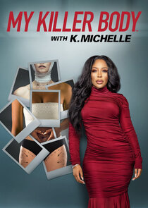 My Killer Body with K. Michelle poster