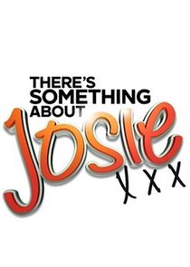 There's Something About Josie poster
