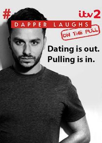 Dapper Laughs: On the Pull poster