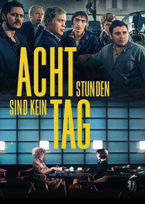 Acht Stunden sind kein Tag poster