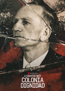 A Sinister Sect: Colonia Dignidad poster