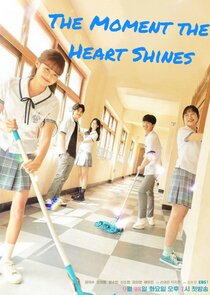 The Moment the Heart Shines poster