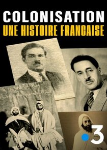Colonisation, une histoire française poster