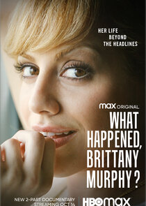 What Happened, Brittany Murphy? poster