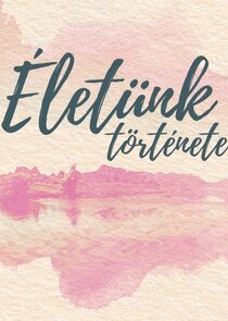 Életünk története poster