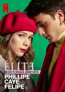 Élite Historias Breves: Phillipe Caye Felipe poster