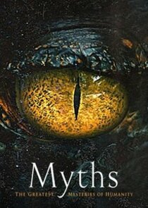 Myths: The Greatest Mysteries of Humanity poster