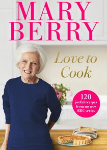 Mary Berry - Love to Cook poster