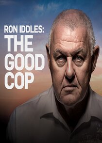 Ron Iddles: The Good Cop poster