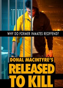 Donal MacIntyre's Released to Kill poster