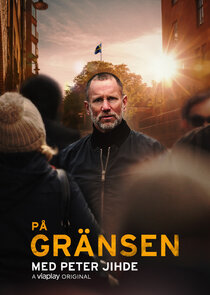 På gränsen med Peter Jihde poster