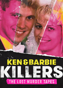 Ken and Barbie Killers: The Lost Murder Tapes poster