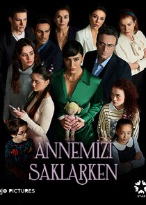 Annemizi Saklarken poster