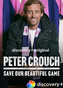 Peter Crouch: Save Our Beautiful Game poster