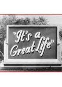 It's a Great Life poster