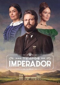 Nos Tempos do Imperador poster