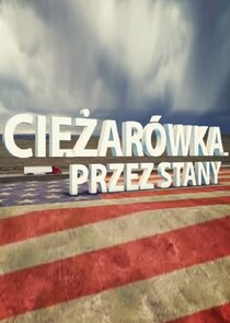 Ciężarówką przez Stany poster