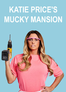 Katie Price's Mucky Mansion poster